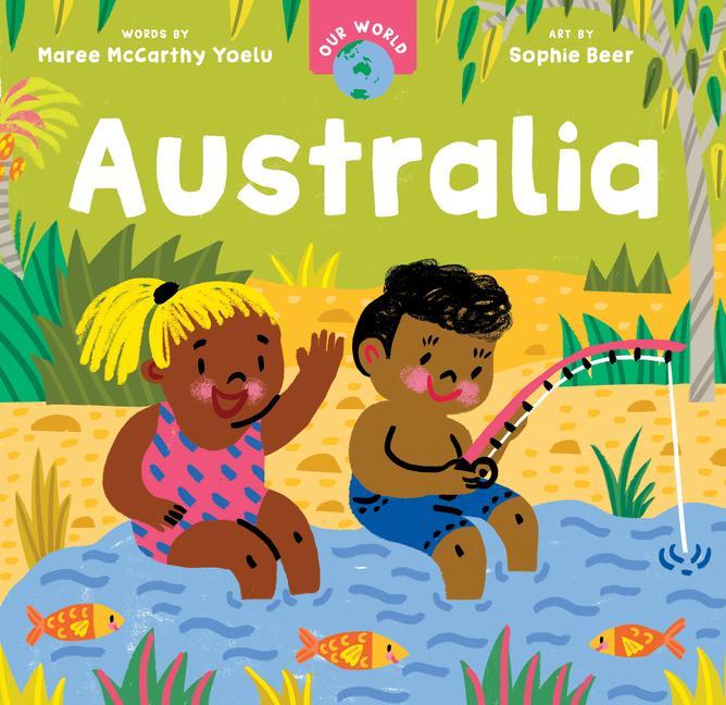 Книга Our World: Australia Sophie Beer