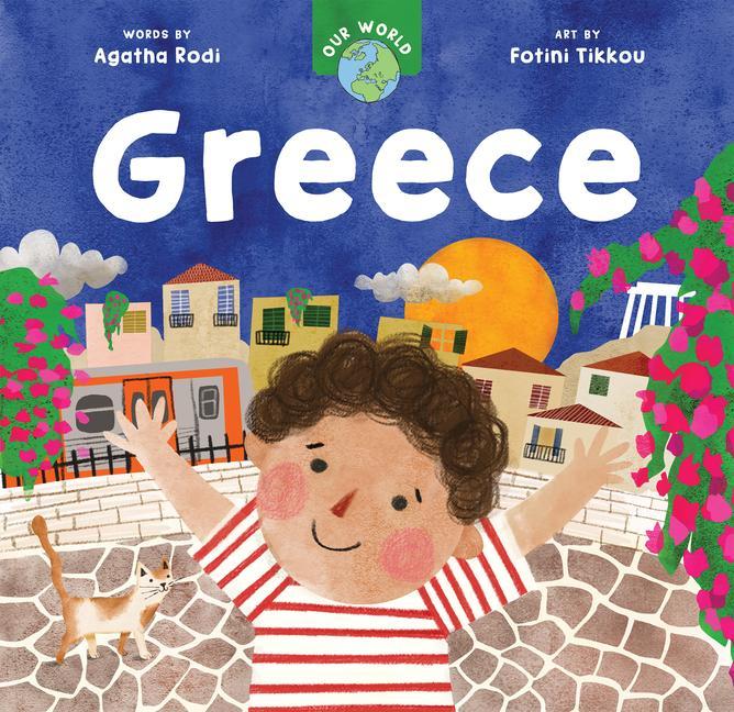 Book Our World: Greece Fotini Tikkou