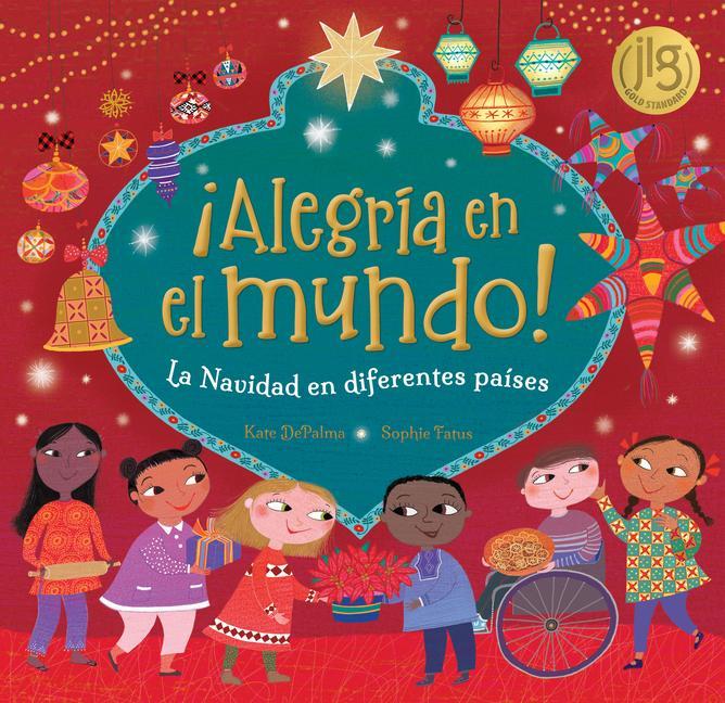 Knjiga ?Alegría En El Mundo!: La Navidad En Diferentes Sophie Fatus