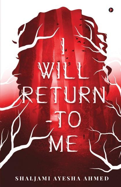 Knjiga I Will Return - To Me Shaljami Ayesha Ahmed