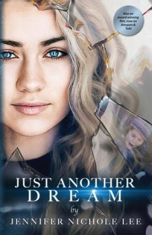 Knjiga Just Another Dream Jennifer Nichole Lee