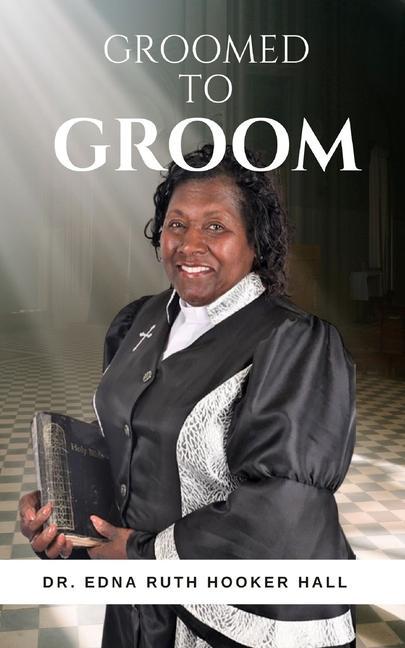 Boek Groomed to Groom EDNA RUTH HOOKER HALL D. TH.