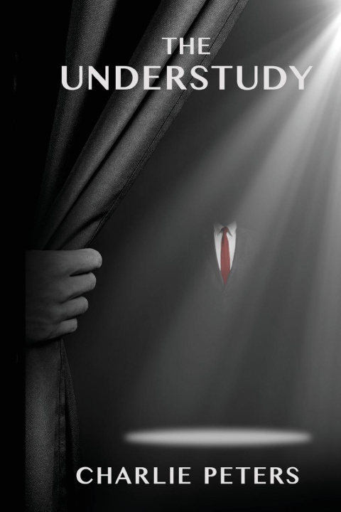 Βιβλίο The Understudy Charlie Peters