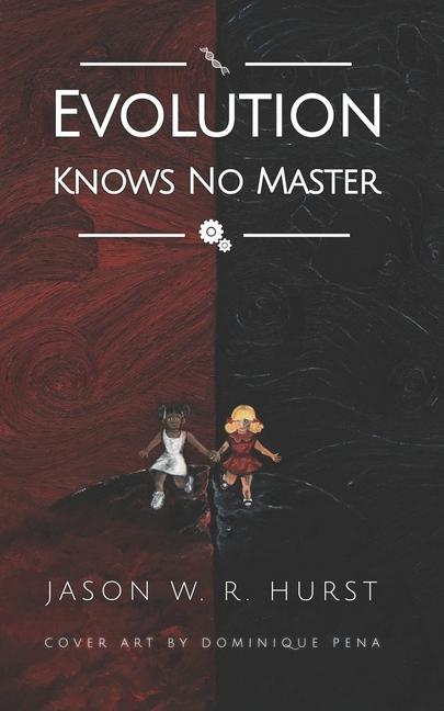 Knjiga Evolution Knows No Master Dominique Pena
