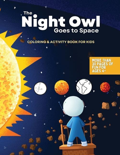 Knjiga The Night Owl Goes to Space Coloring and Activity Book Kim C. Lee