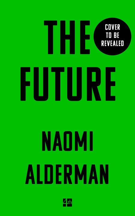 Könyv Future Naomi Alderman