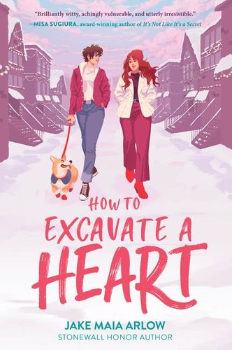 Kniha How to Excavate a Heart Jake Maia Arlow