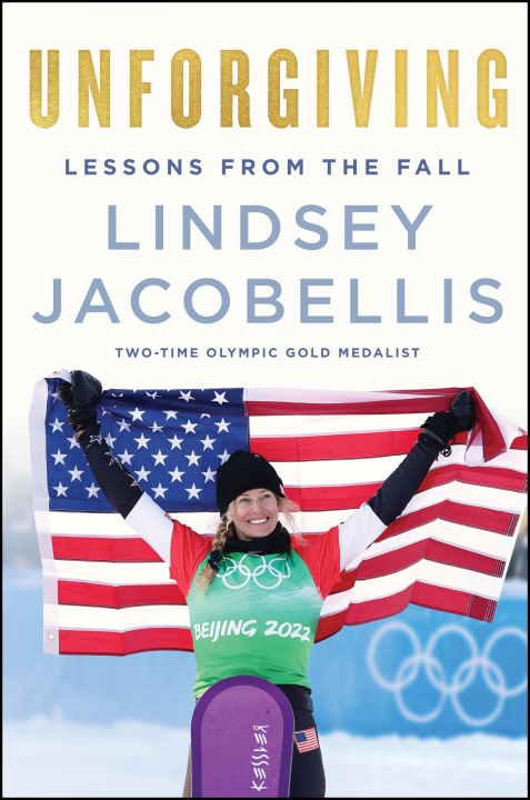 Knjiga Unforgiving Lindsey Jacobellis