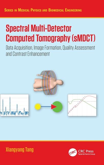 Knjiga Spectral Multi-Detector Computed Tomography (sMDCT) Xiangyang Tang