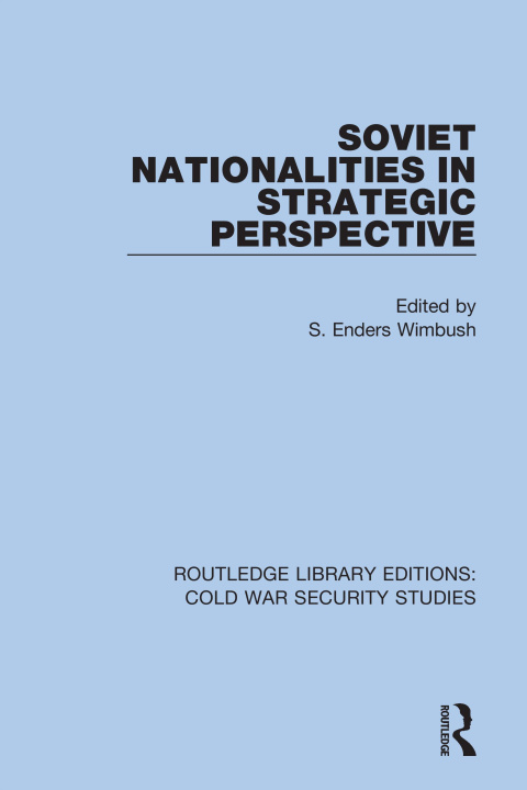 Carte Soviet Nationalities in Strategic Perspective S. Enders Wimbush