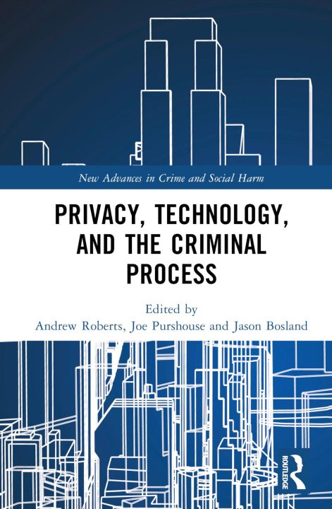 Carte Privacy, Technology, and the Criminal Process 