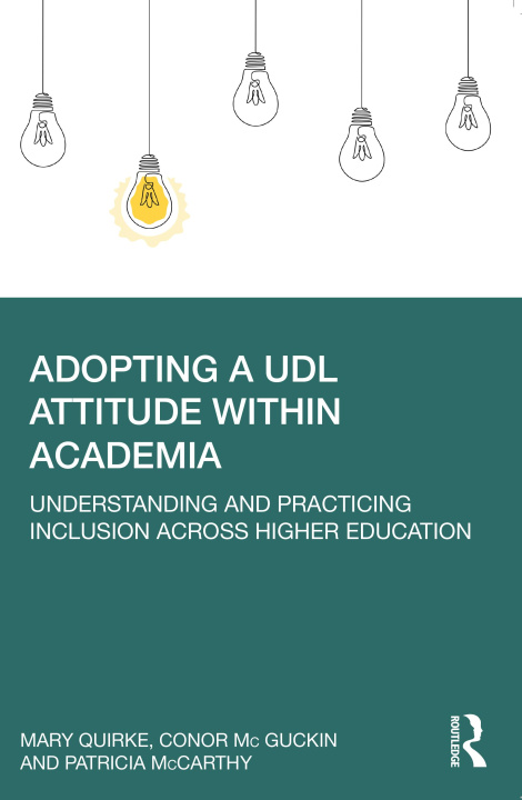 Kniha Adopting a UDL Attitude within Academia Mary Quirke