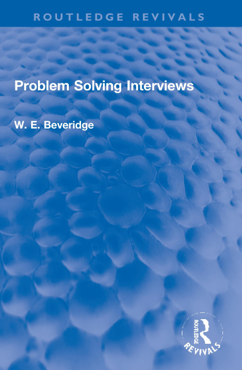 Knjiga Problem Solving Interviews W. E. Beveridge