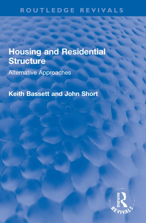 Kniha Housing and Residential Structure Keith Bassett