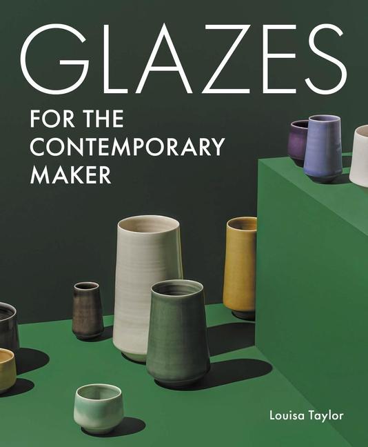 Libro Glazes for the Contemporary Maker Louisa Taylor