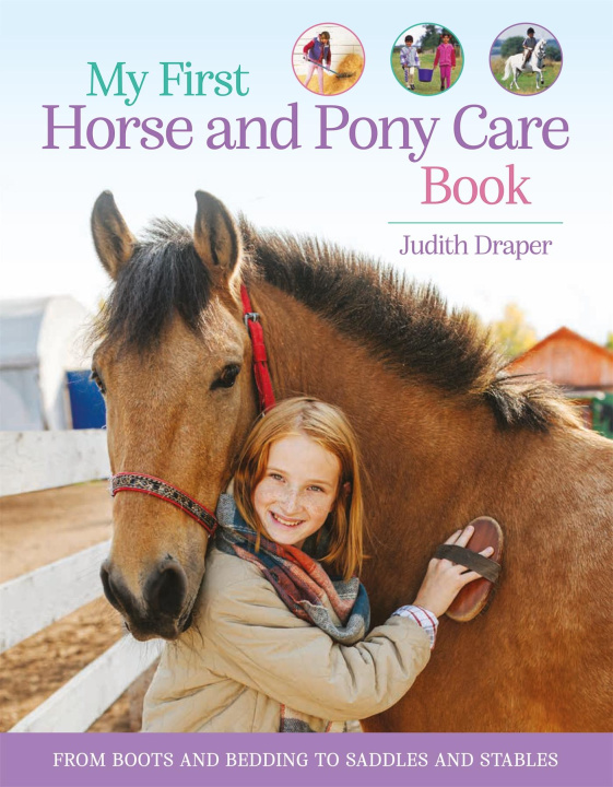 Kniha My First Horse and Pony Care Book Judith Draper