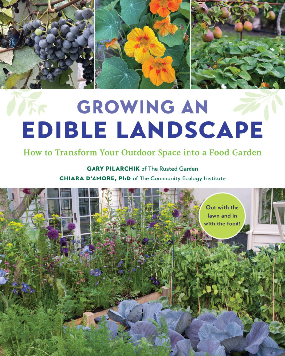 Kniha Growing an Edible Landscape Gary Pilarchik