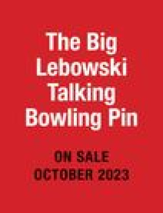 Könyv Big Lebowski Talking Bowling Pin Running Press
