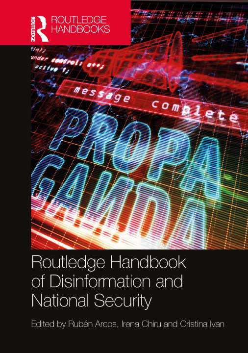 Kniha Routledge Handbook of Disinformation and National Security 