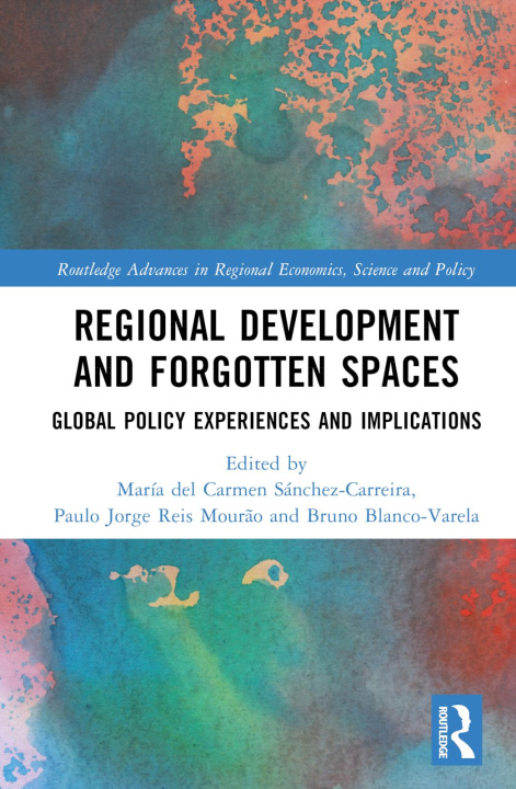 Boek Regional Development and Forgotten Spaces María del Carmen Sánchez-Carreira