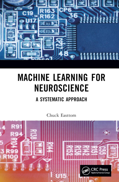 Libro Machine Learning for Neuroscience Chuck Easttom