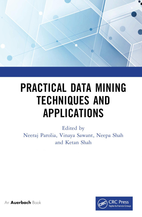 Knjiga Practical Data Mining Techniques and Applications Ketan Shah