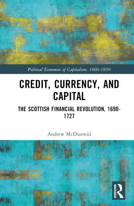 Carte Credit, Currency, and Capital McDiarmid