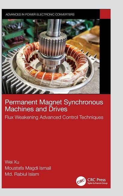 Carte Permanent Magnet Synchronous Machines and Drives Xu