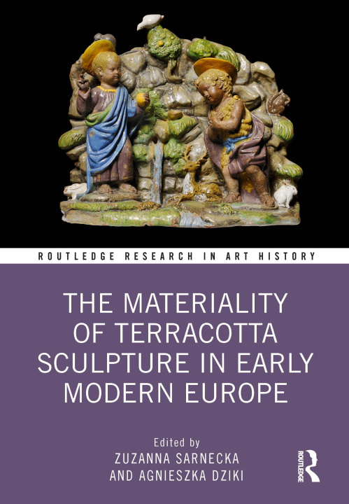 Kniha Materiality of Terracotta Sculpture in Early Modern Europe 