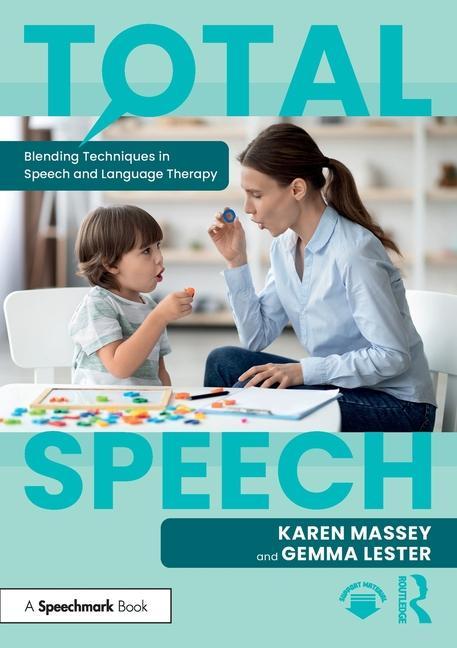 Kniha Total Speech: Blending Techniques in Speech and Language Therapy Karen Massey