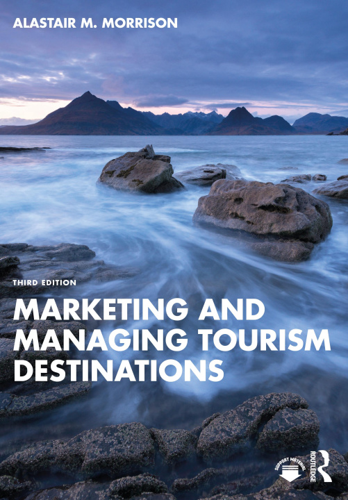 Kniha Marketing and Managing Tourism Destinations Alastair M. Morrison