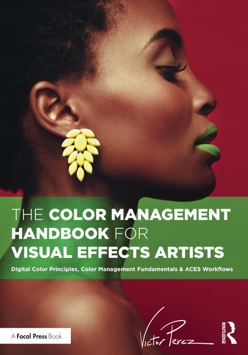 Książka Color Management Handbook for Visual Effects Artists Victor Perez