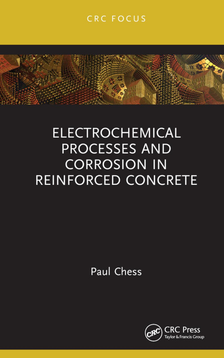 Kniha Electrochemical Processes and Corrosion in Reinforced Concrete Chess