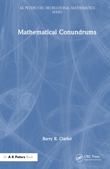 Knjiga Mathematical Conundrums Barry R. Clarke