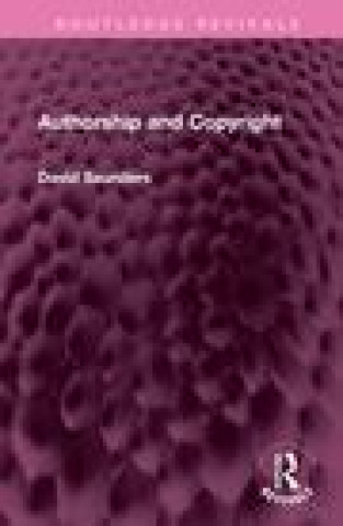 Knjiga Authorship and Copyright David Saunders