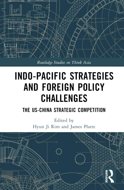 Kniha Indo-Pacific Strategies and Foreign Policy Challenges 