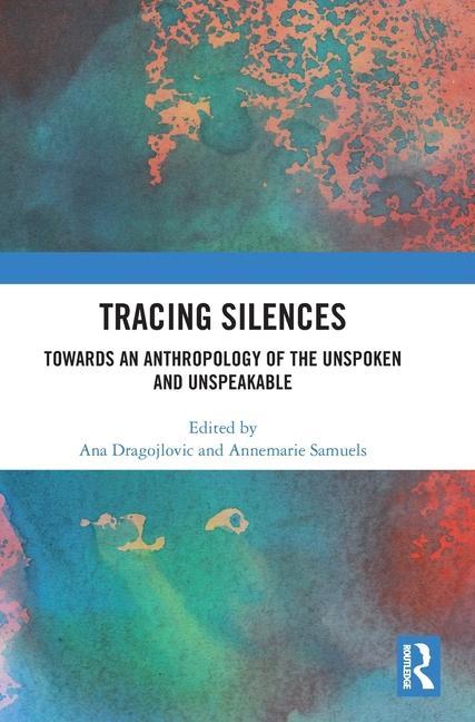 Knjiga Tracing Silences Ana Dragojlovic