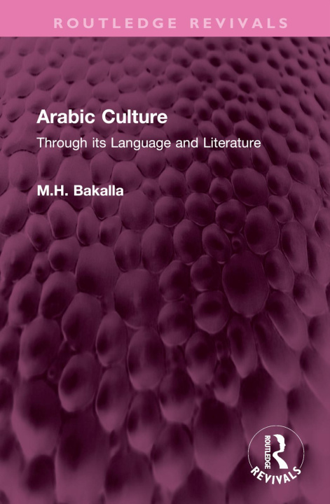 Książka Arabic Culture M.H. Bakalla