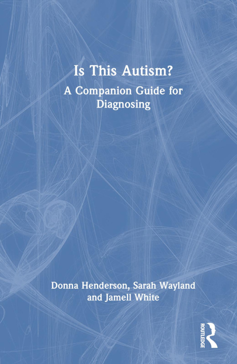 Knjiga Is This Autism? Donna Henderson
