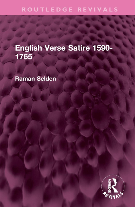Kniha English Verse Satire 1590-1765 Raman Selden