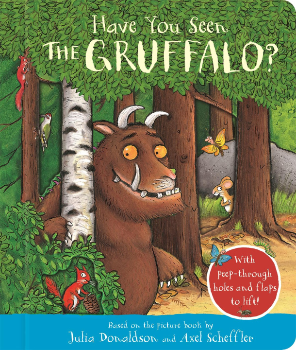 Book Have You Seen the Gruffalo?: A Peep-Inside Book Julia Donaldson