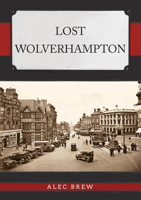 Knjiga Lost Wolverhampton Alec Brew
