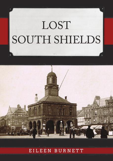 Knjiga Lost South shields Eileen Burnett