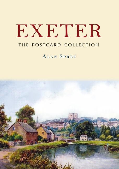 Knjiga Exeter: The Postcard Collection Alan Spree