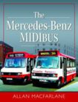 Knjiga Mercedes Benz Midibus Allan Macfarlane