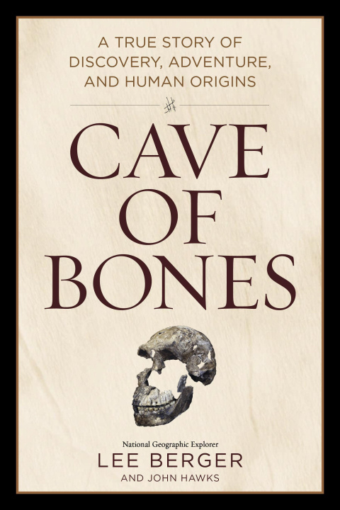 Книга Cave of Bones Lee Berger