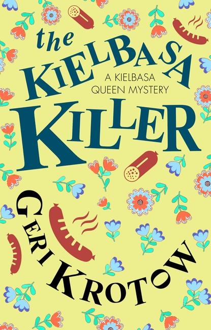 Knjiga Kielbasa Killer Geri Krotow