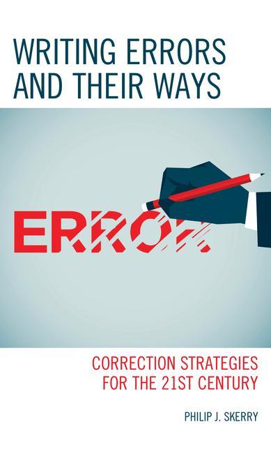Kniha Writing Errors and Their Ways Philip J. Skerry