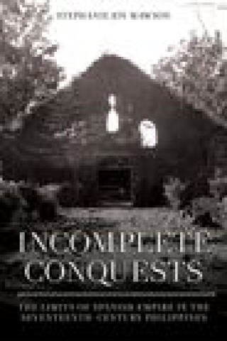 Knjiga Incomplete Conquests Stephanie Joy Mawson