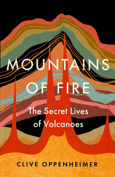 Carte Mountains of Fire Clive Oppenheimer